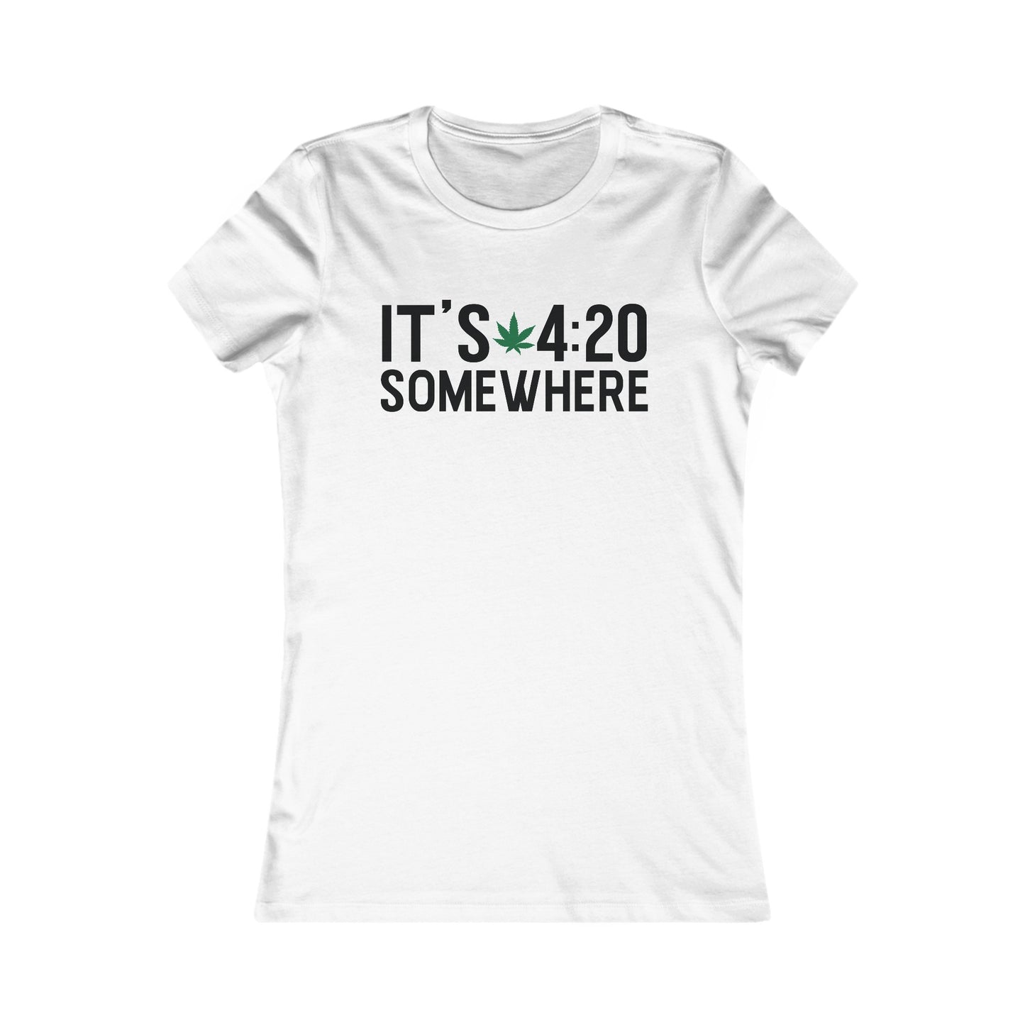 420 Somewhere Women's Favorite Tee