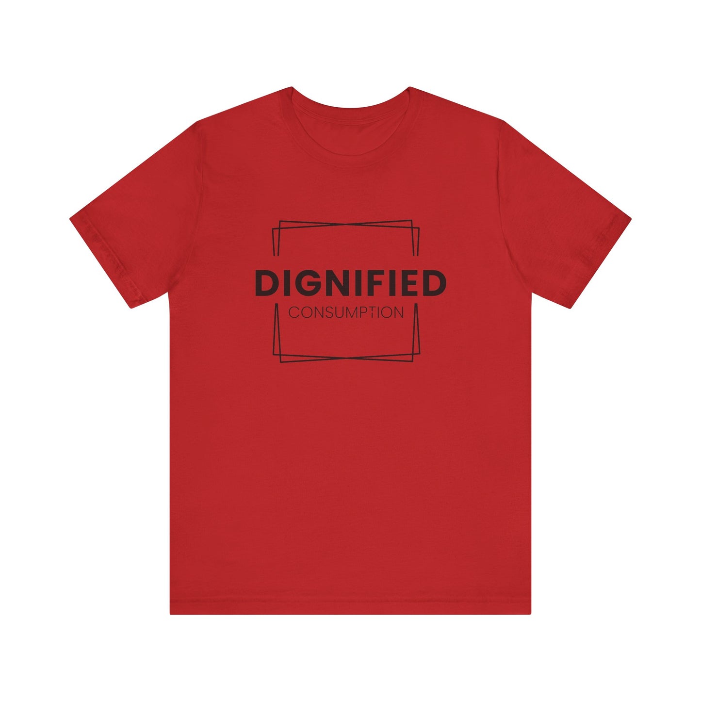 DIGNIFIED CONSUMPTION - Unisex Jersey Short Sleeve Tee