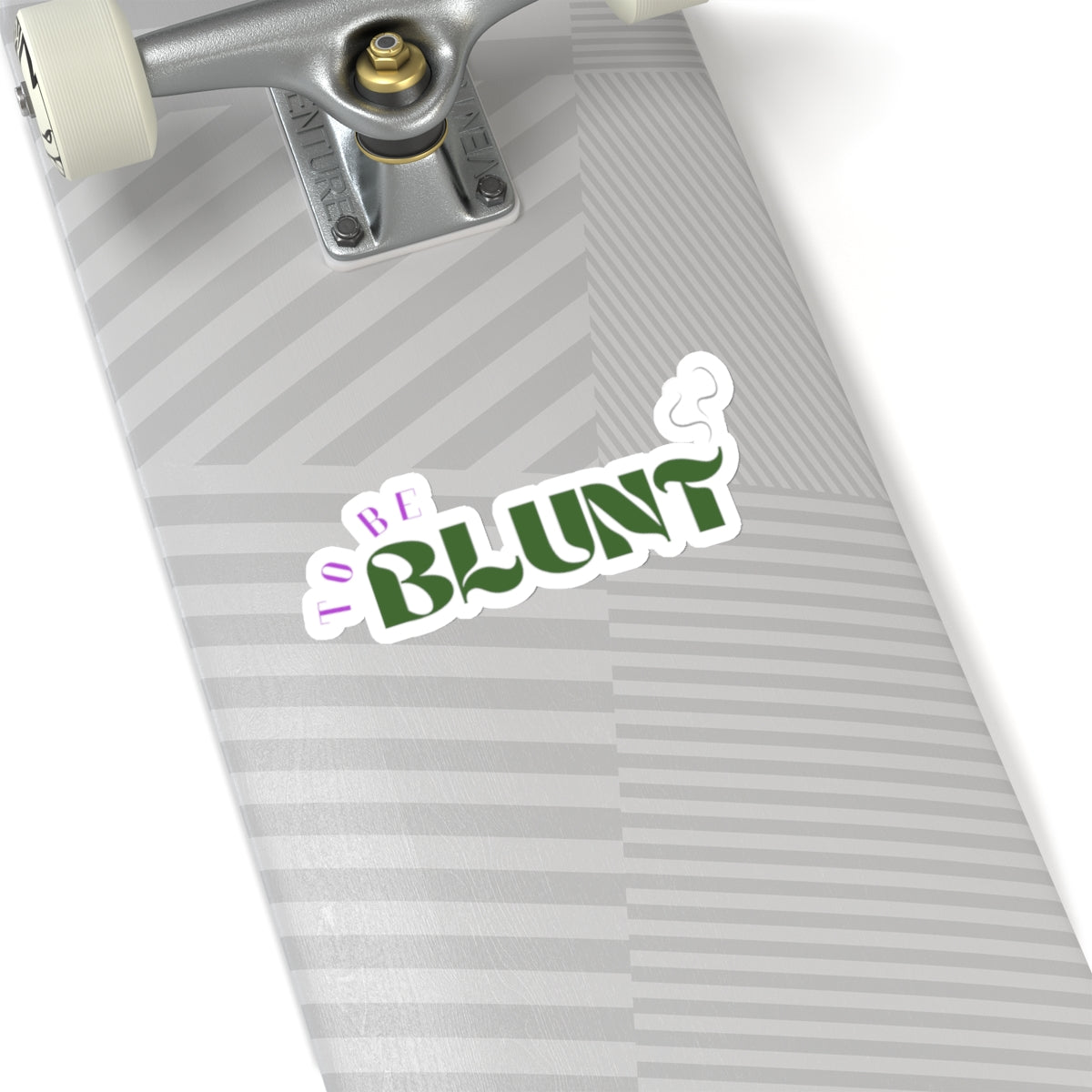 TO BE BLUNT - Cut Stickers