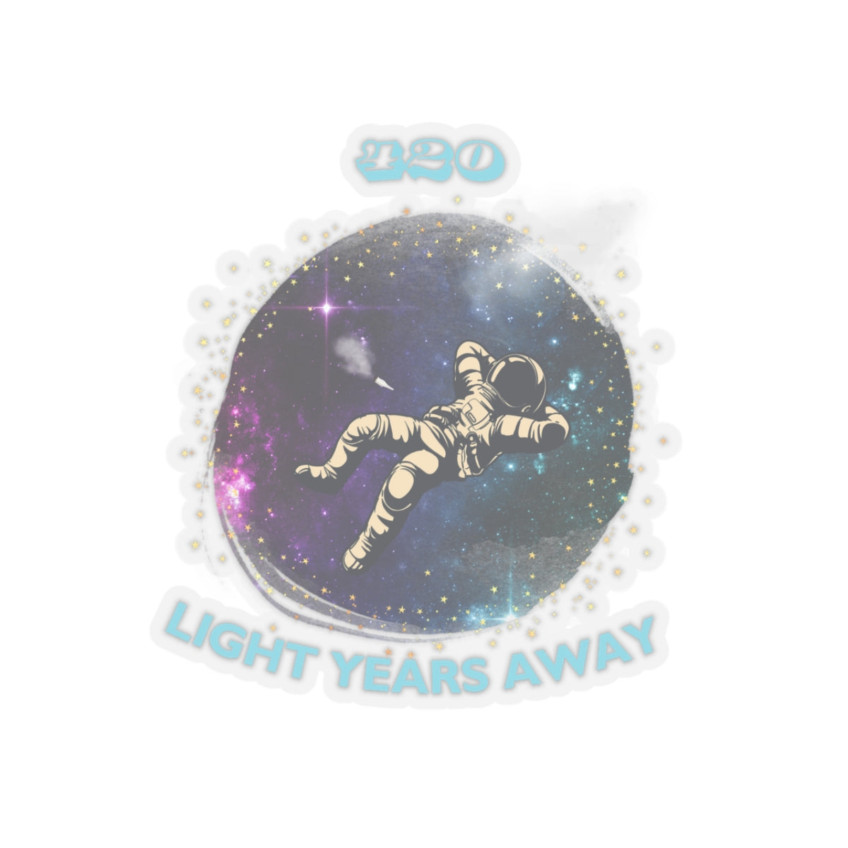 420 LIGHT YEARS - Cut Stickers