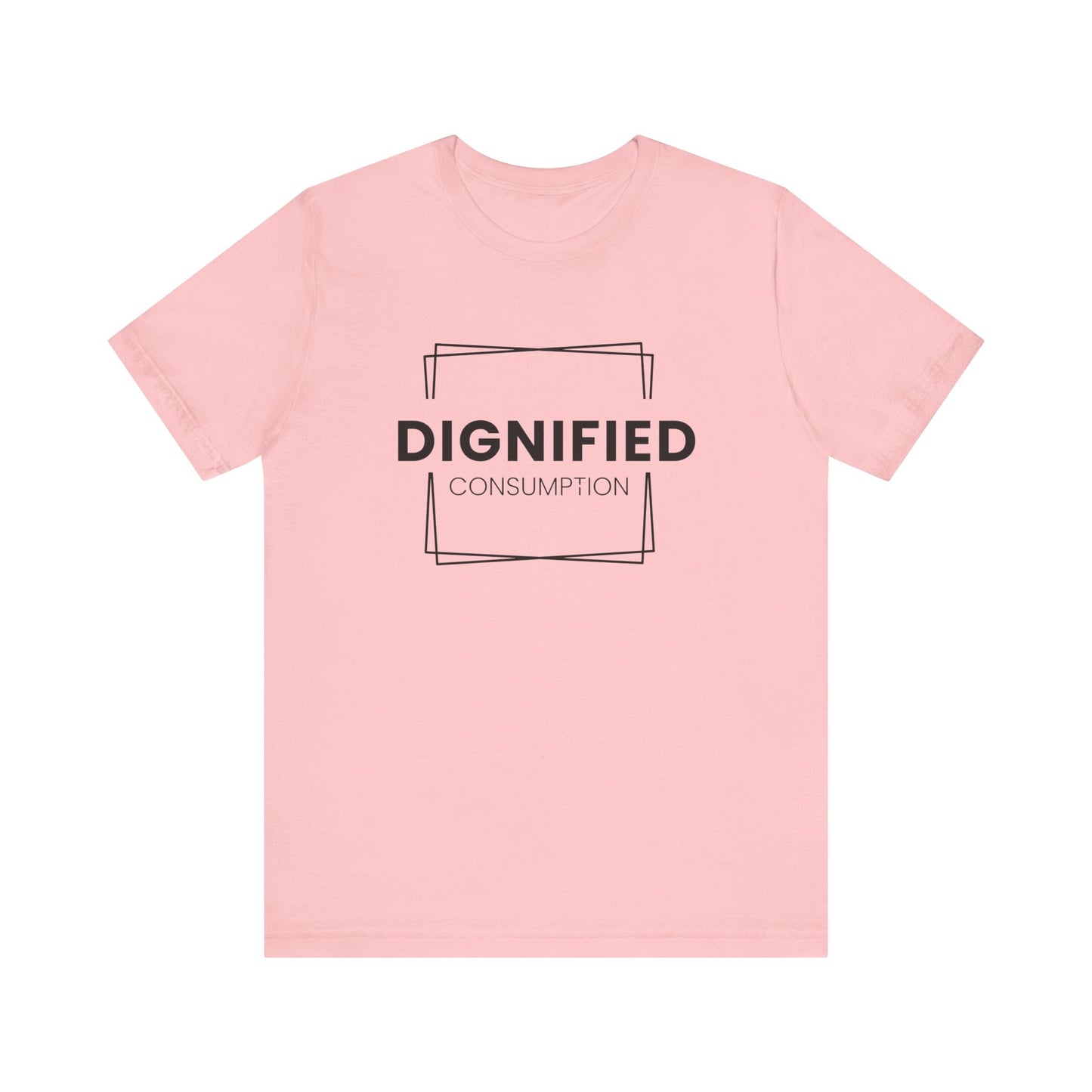 DIGNIFIED CONSUMPTION - Unisex Jersey Short Sleeve Tee