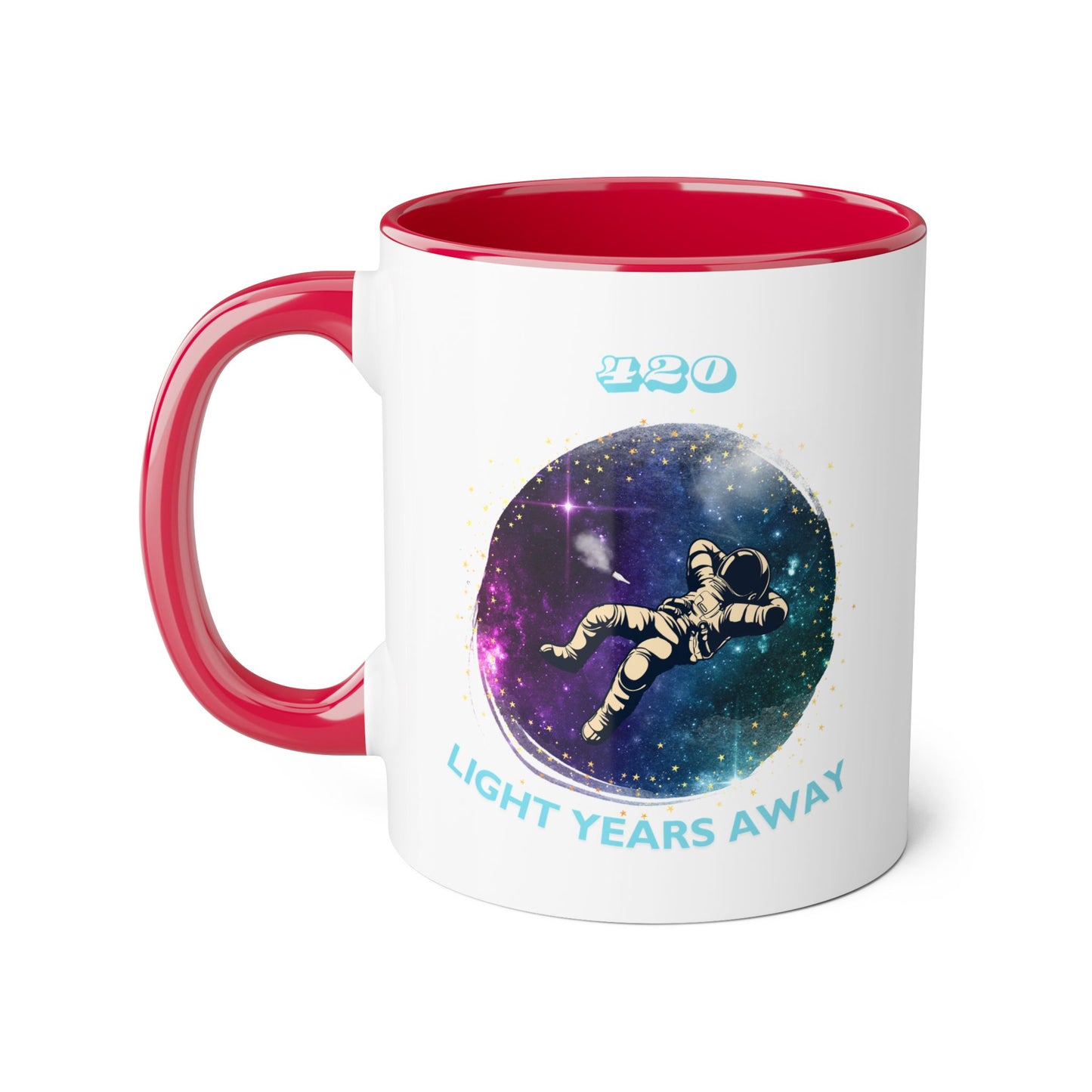 420 LIGHT YEARS - Coffee Mugs, 11oz