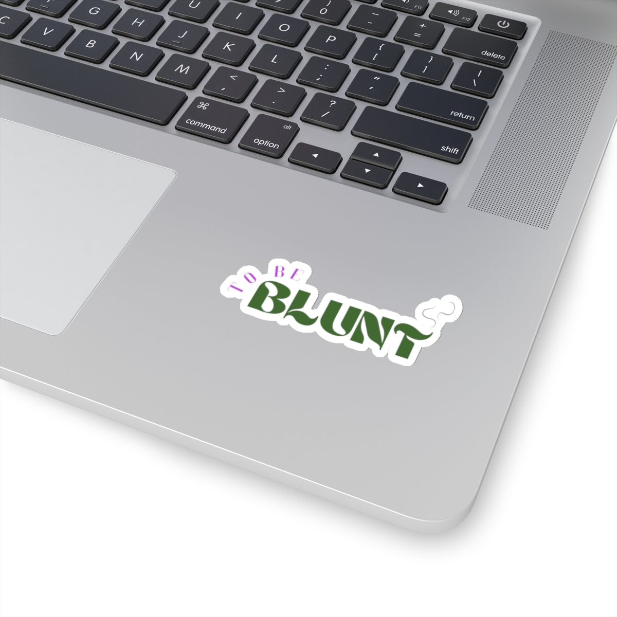 TO BE BLUNT - Cut Stickers