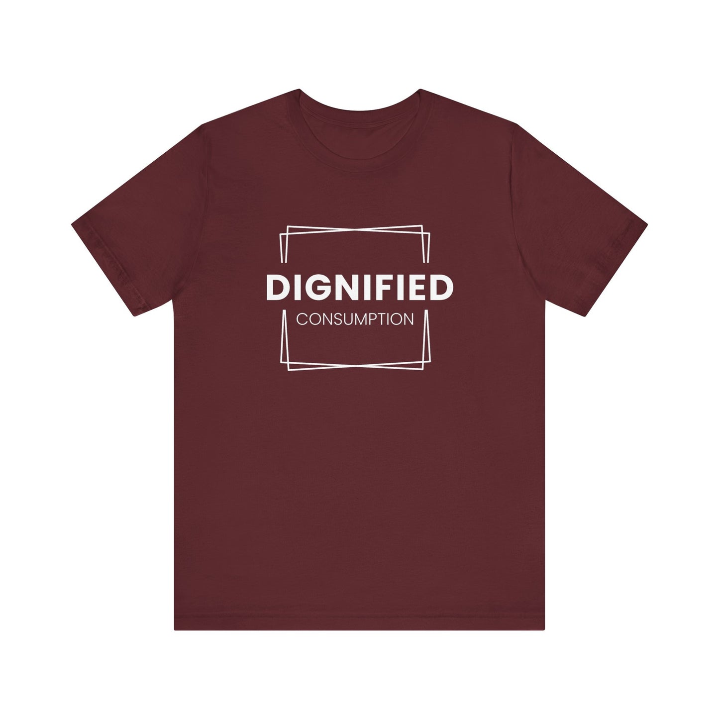 DIGNIFIED CONSUMPTION - Unisex Jersey Short Sleeve Tee