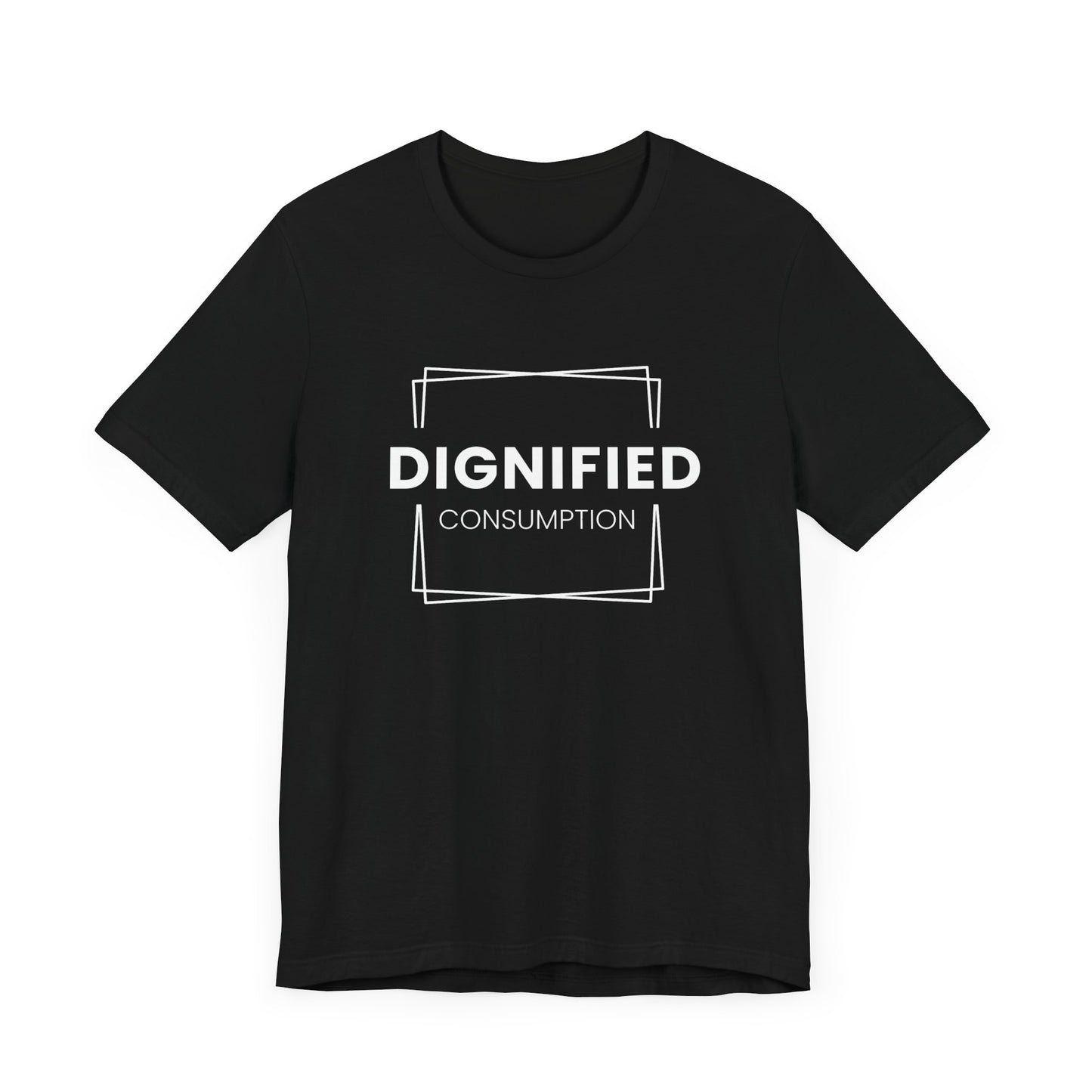 DIGNIFIED CONSUMPTION - Unisex Jersey Short Sleeve Tee