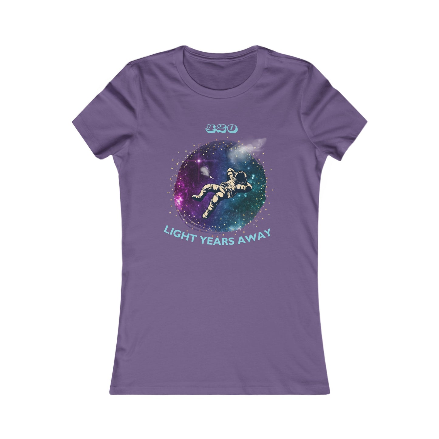 420 LIGHT YEARS - Women's Favorite Tee