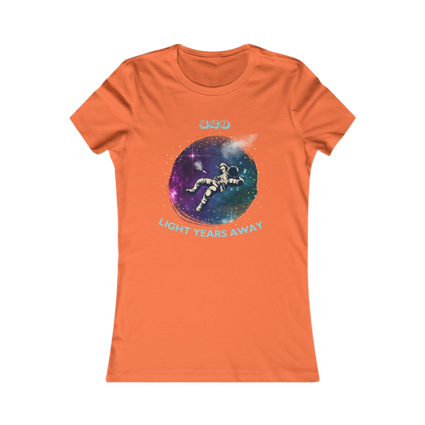 420 LIGHT YEARS - Women's Favorite Tee