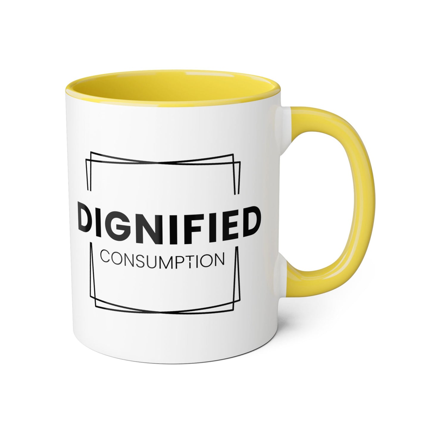 Dignified Consumption - Coffee Mugs, 11oz