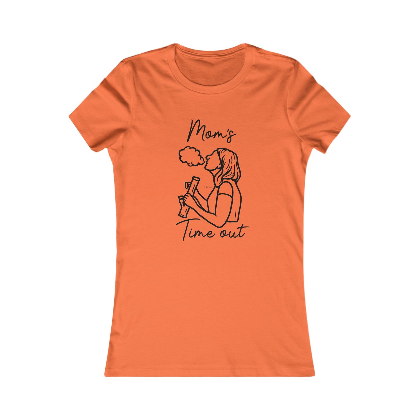 MOM'S TIME OUT - Women's Favorite Tee