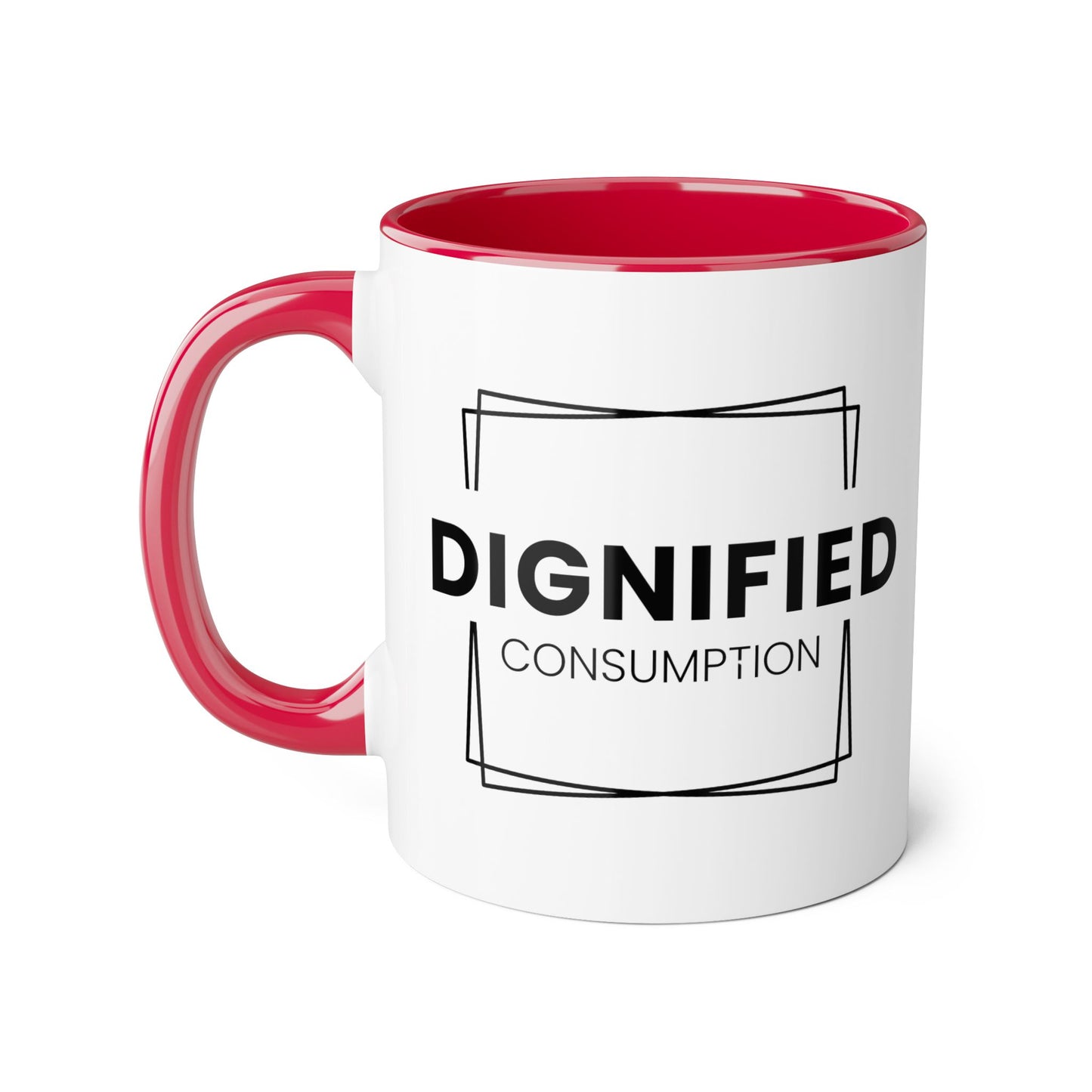 Dignified Consumption - Coffee Mugs, 11oz