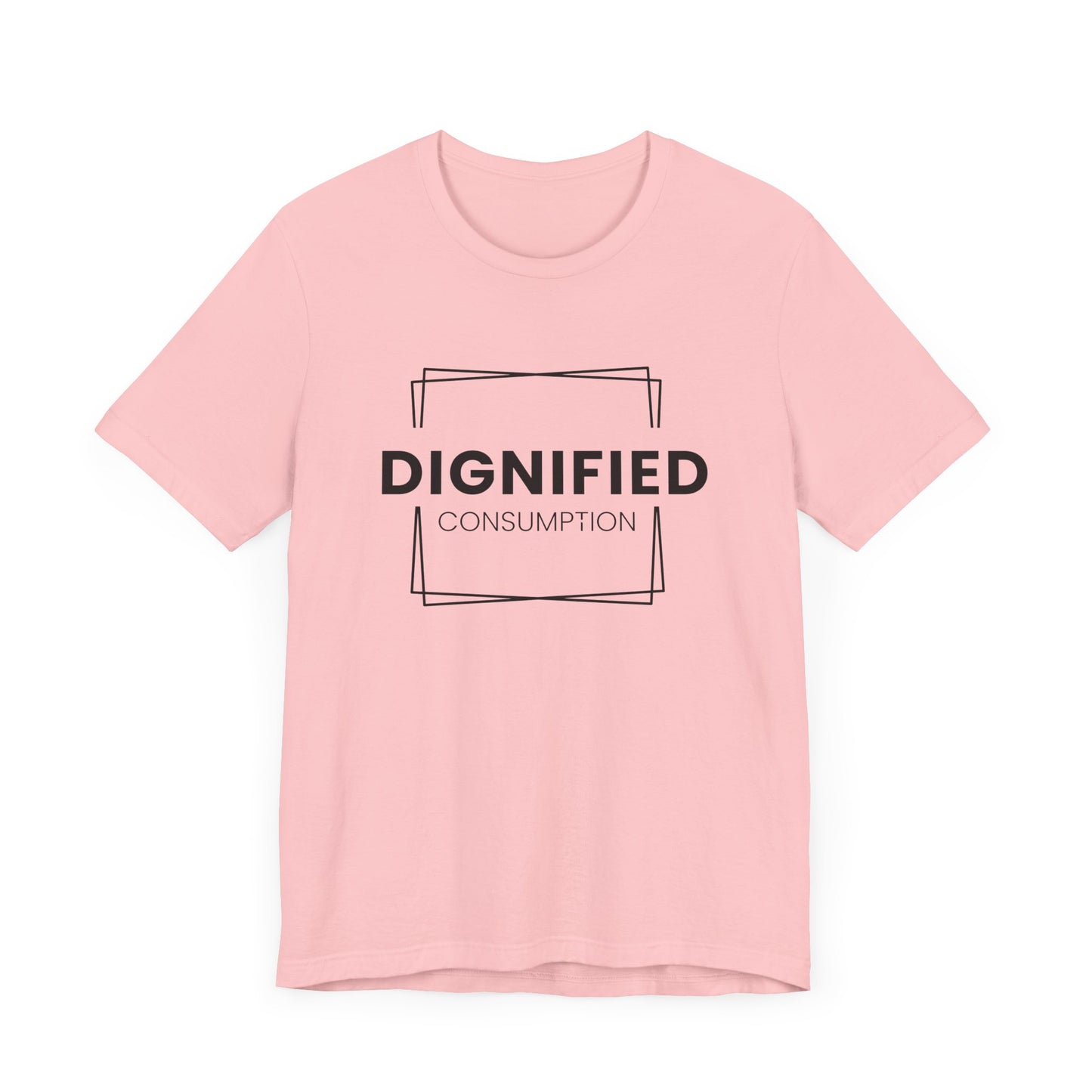 DIGNIFIED CONSUMPTION - Unisex Jersey Short Sleeve Tee