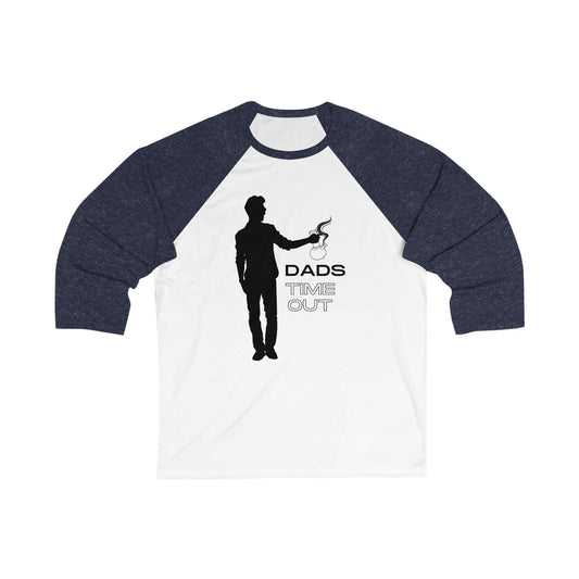 DAD'S TIME OUT - Unisex 3\4 Sleeve Baseball Tee